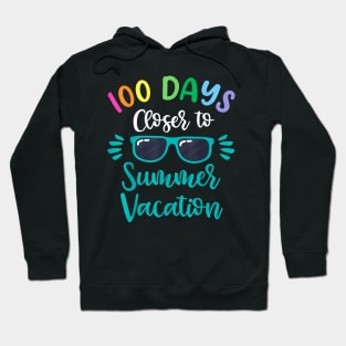 100 Days Of School Teacher Kids Summer Vacation Hoodie